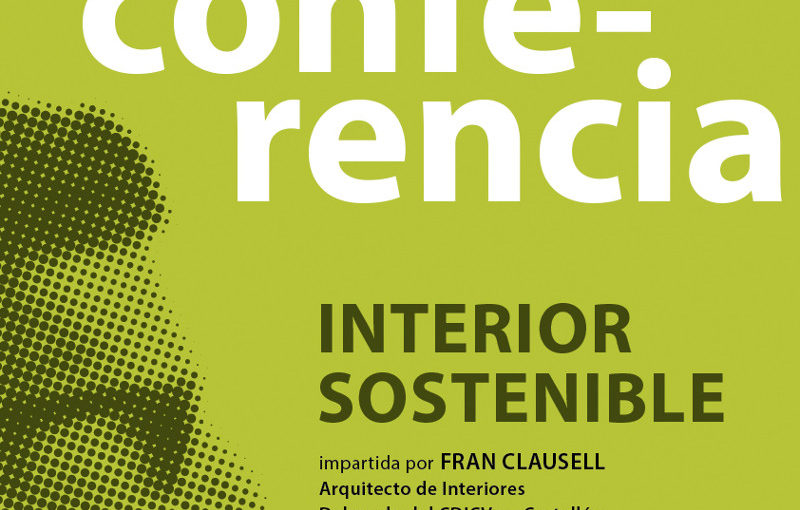 PASSIVHAUS: CONFERENCIA DE FRAN CLAUSELL EN LA EASD DE CASTELLÓN