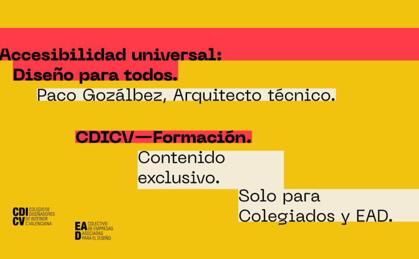 FORMACIÓN CDICV · ‘ACCESIBILIDAD UNIVERSAL: DISEÑO PARA TODOS’ CON PACO GOZÁLBEZ