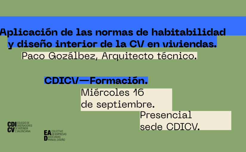 FORMACIÓN ‘APLICACIÓN DE LAS NORMAS DE HABITABILIDAD Y DISEÑO INTERIOR DE LA CV EN VIVIENDAS’