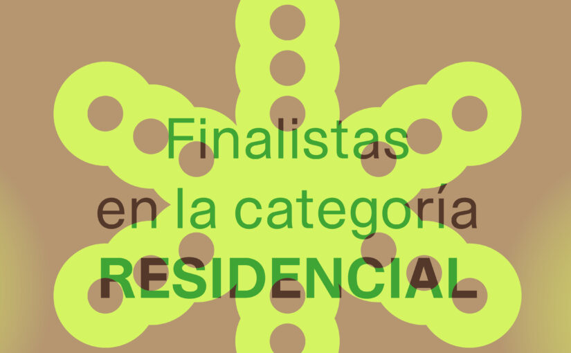FINALISTAS PREMIOS DIN 2025 EN RESIDENCIAL