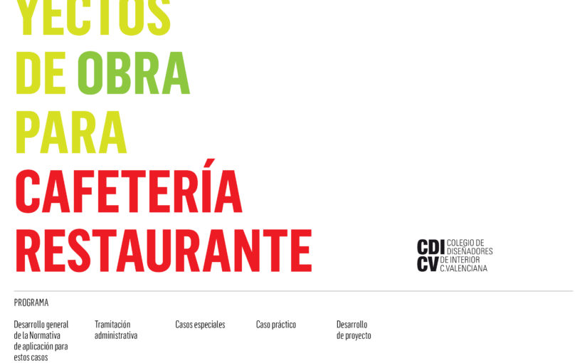 EL CURSO «PROYECTOS DE OBRA PARA CAFETERÍA RESTAURANTE» SE IMPARTIRÁ EN EL CDICV DEL 18 AL 27 DE FEBRERO