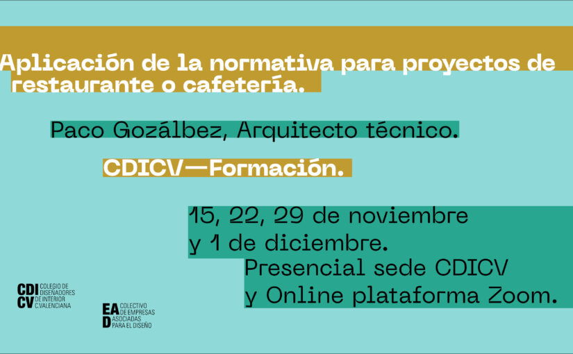 FORMACIÓN CDICV · Aplicación de la normativa para proyectos de restaurante o cafetería