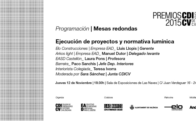 MESA REDONDA: «EJECUCIÓN DE PROYECTOS Y NORMATIVA LUMÍNICA»