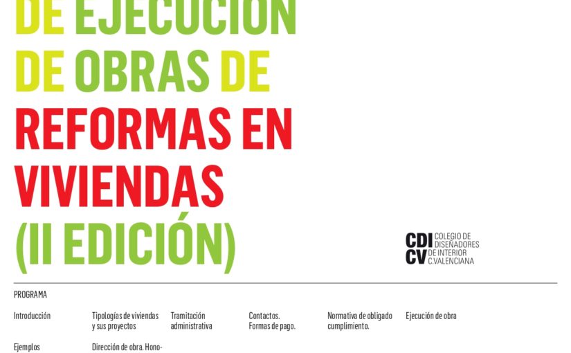 CURSO «PROYECTOS DE EJECUCIÓN DE OBRAS DE REFORMAS EN VIVIENDAS» (II EDICIÓN) EN VALENCIA