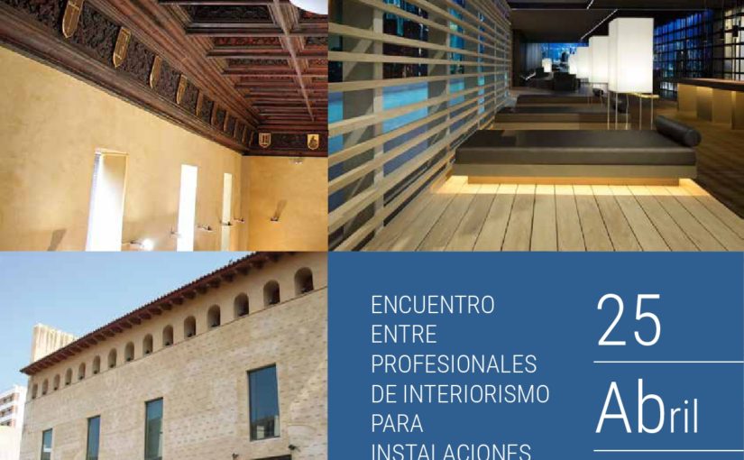 ENCUENTRO ENTRE PROFESIONALES DE INTERIORISMO PARA INSTALACIONES DE CARPINTERIA EN MADERA